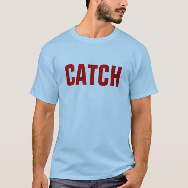 Catch 22 T-Shirt (Front)