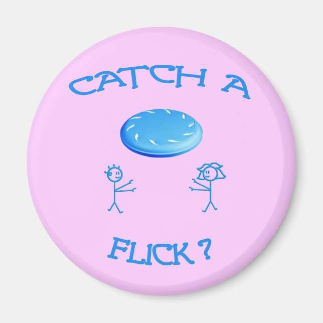 Catch A Flick Frisbee Magnet (Front)