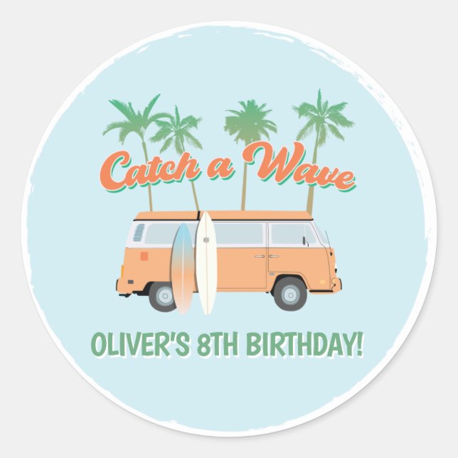 Catch a Wave Surf's Up Any Age Happy Birthday Classic Round Sticker (Front)