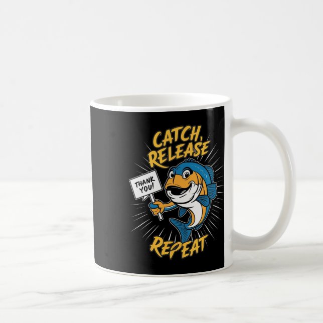 Catch And Release Funny Fishing  Coffee Mug (Right)