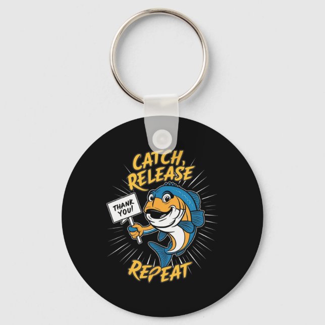 Catch And Release Funny Fishing  Keychain (Front)