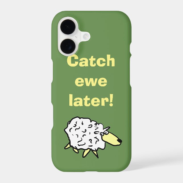 Catch Ewe Later! Iphone Case (Back)