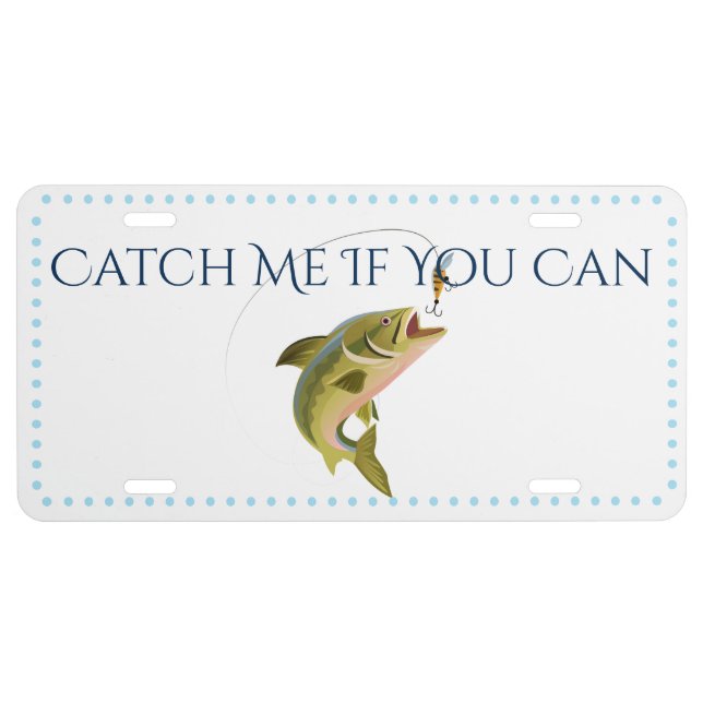 Catch Fishing License Plate (Front)
