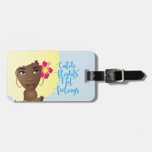 Catch Flights Not Feelings Black Woman Blonde Hair Luggage Tag