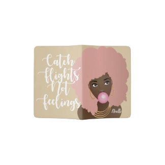 Catch Flights Not Feelings, Black Woman, Gum Beige Passport Holder