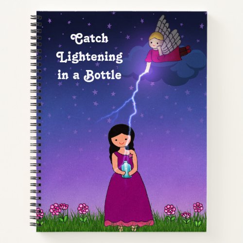 Catch Lightning in a Bottle Notebook