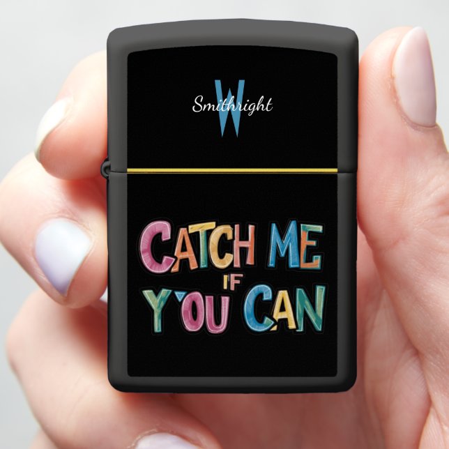 Catch Me If You Can Meme Zippo Lighter (In Hand)