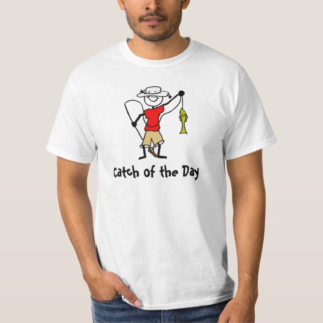 Catch of the Day - Fishing T-Shirt (Front)