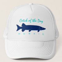Catch of the Day - Muskie Fishing Hat