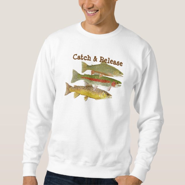 Catch & Release Sweatshirt (Front)