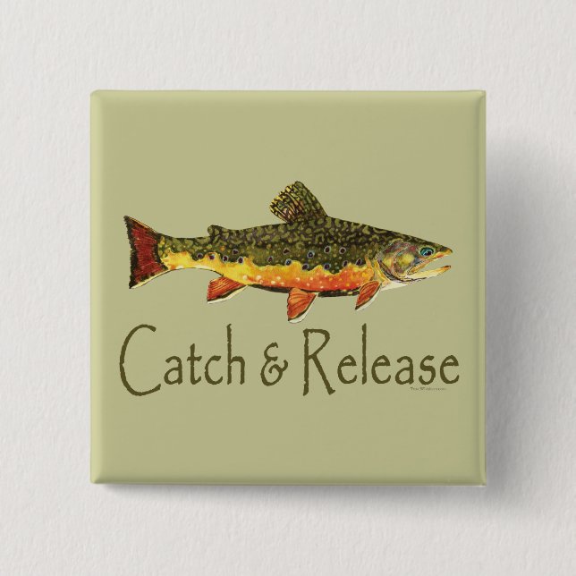 Catch & Release Trout Fishing Pinback Button (Front)