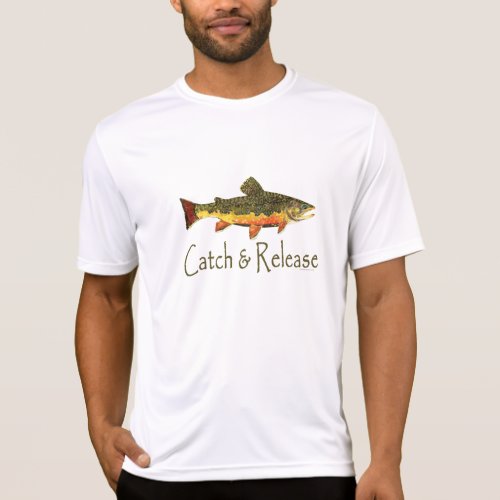 Catch  Release Trout Fishing T_Shirt