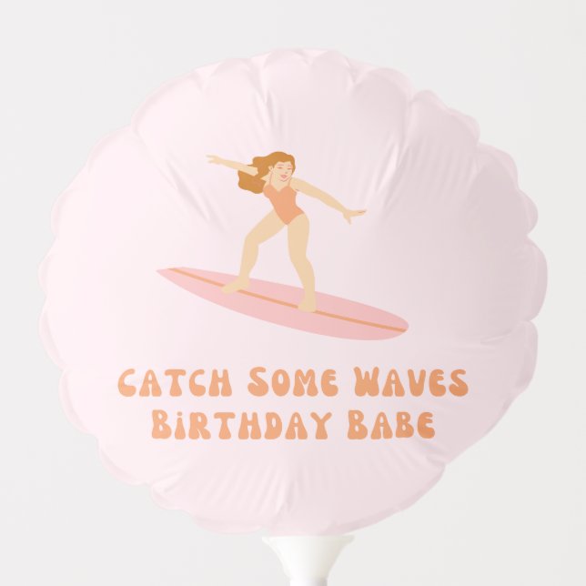 Catch Some Waves Brithday Babe Balloon (Front)