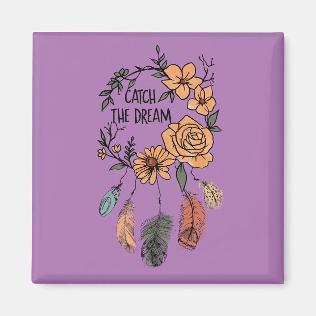 Catch the Dream  Magnet (Front)