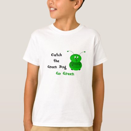 Catch the Green Bug T-Shirt