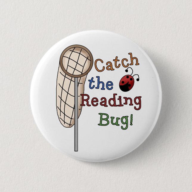Catch the Reading Bug Pinback Button (Front)