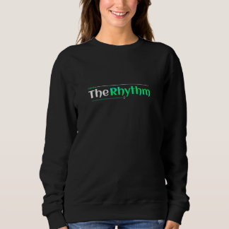 Catch The Rhythm Sweatshirt