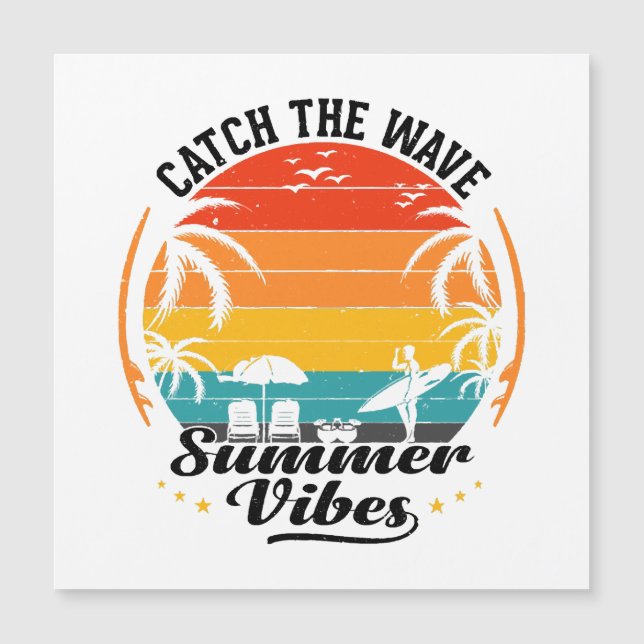 Catch the Wave Summer Vibes (Front)