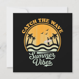 Catch the Wave Summer Vibes