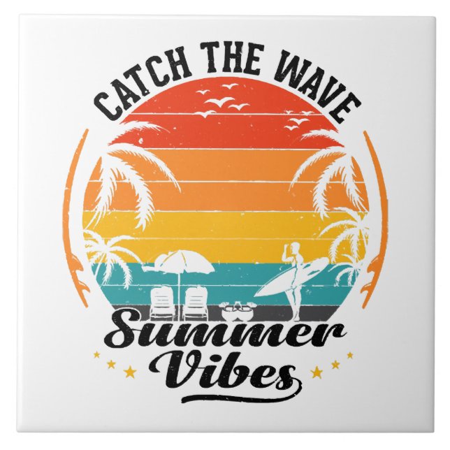 Catch the Wave Summer Vibes Ceramic Tile (Front)