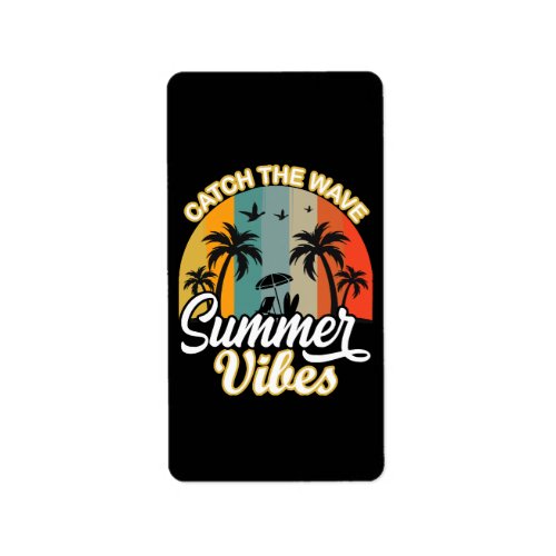 Catch the Wave Summer Vibes Label