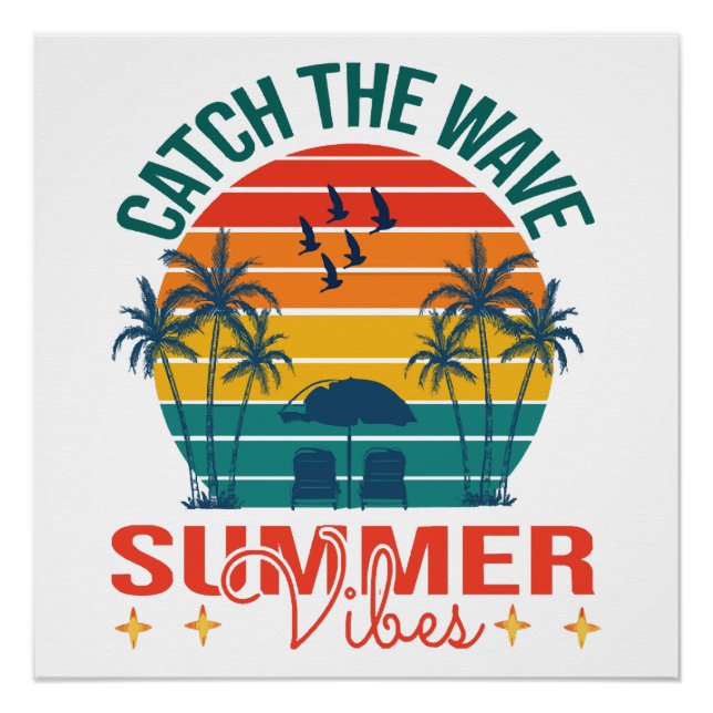 Catch the Wave Summer Vibes Poster (Front)
