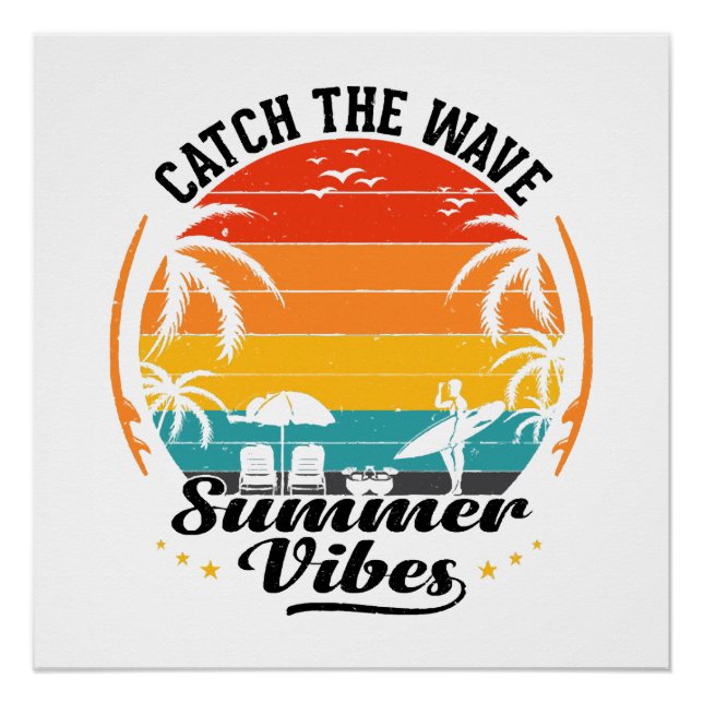 Catch the Wave Summer Vibes Poster (Front)