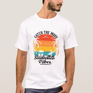 Catch the Wave Summer Vibes T-Shirt