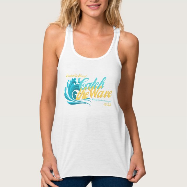 Catch the Waves or Revival in 2023  T-Shirt Tank Top (Front)