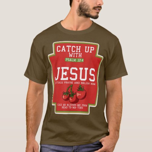 Catch Up With Jesus Lazy Halloween Costume Pun Chr T_Shirt