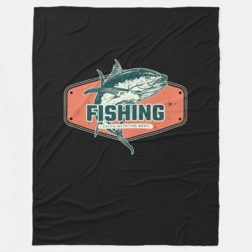 Catch With The Best  Fishing Fleece Blanket