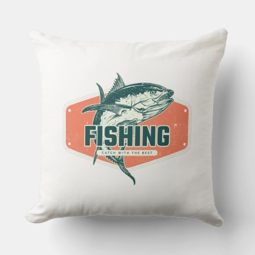Catch With The Best  Fishing Throw Pillow