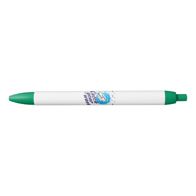 Catch Your Wave Pen (Front)