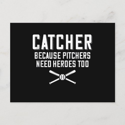 Catcher Because Pitchers Need Heroes Too  Baseball Invitation Postcard