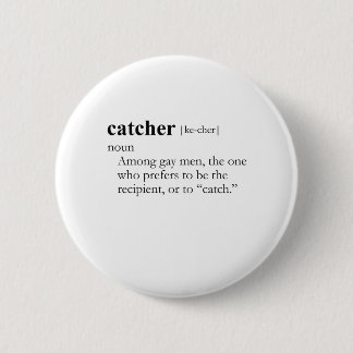 CATCHER (definition) Button