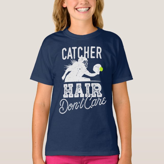 Catcher Hair Don't Care Cute Girls Softball Gift T-Shirt (Front)