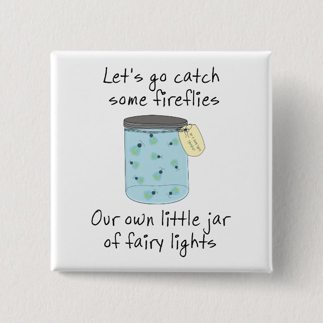 Catching Fireflies Button (Front)