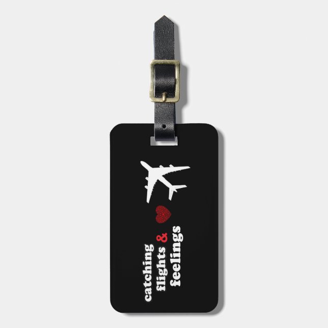 Catching Flights and Feelings Bag Tag (Front Vertical)