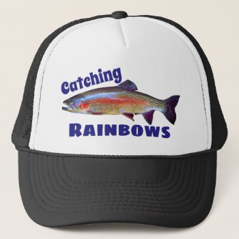 "catching Rainbows" And Trout Trucker Hat by DakotaInspired at Zazzle
