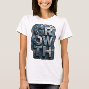 Catchy Silver GROWTH Slogan Design T-Shirt