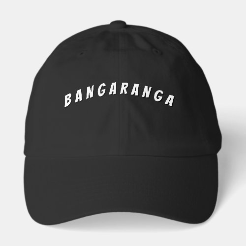 Catchy Text Hat Bangaranga
