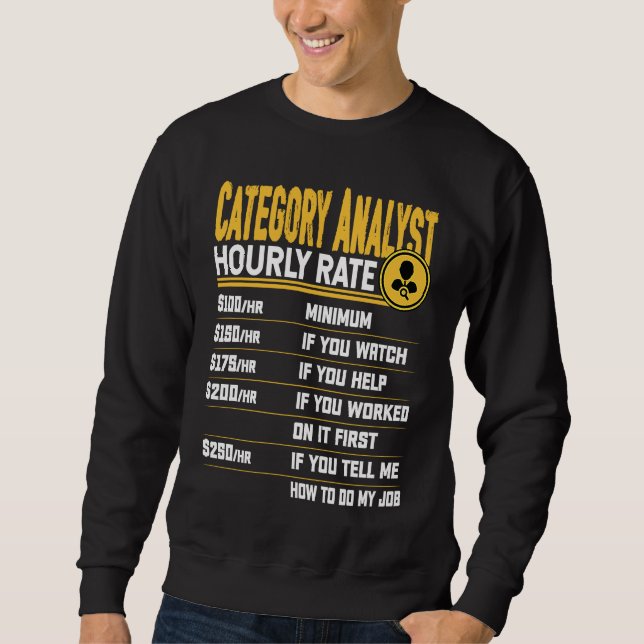 Category Analyst Hourly Rate Category Expert Speci Sweatshirt (Front)