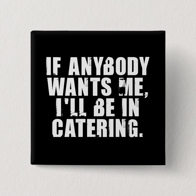 Catering Button (Front)