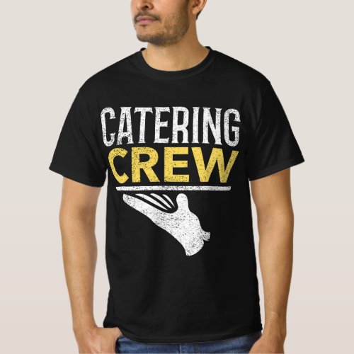 Catering Crew Uniform Gloved Member Hand Tray Hold T_Shirt