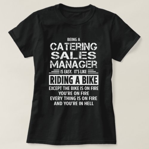 Catering Sales Manager T_Shirt