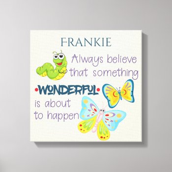 Caterpillar And Butterfly Quote Personalized Canvas Print by FatCatGraphics at Zazzle