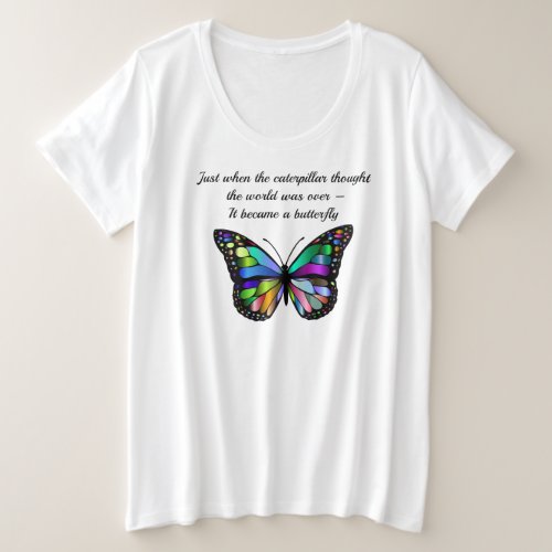 Caterpillar Butterfly Inspirational Quote Plus Size T_Shirt