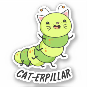 Caterpillar Funny Bug Pun  Sticker