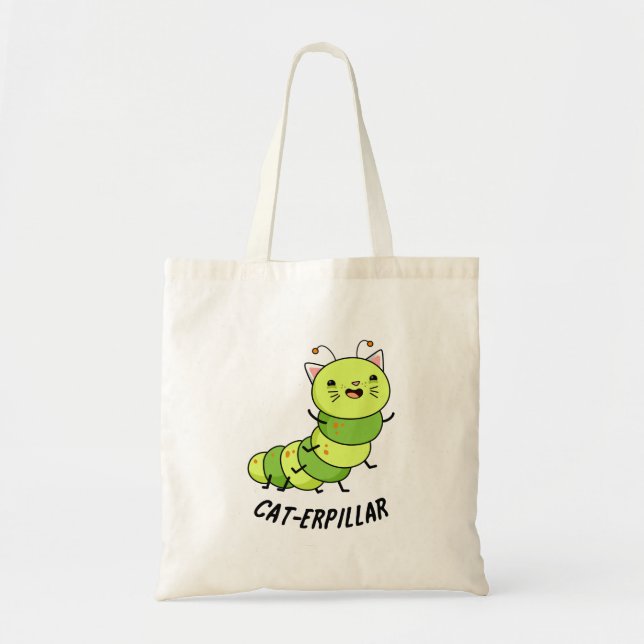 Caterpillar Funny Bug Pun  Tote Bag (Front)