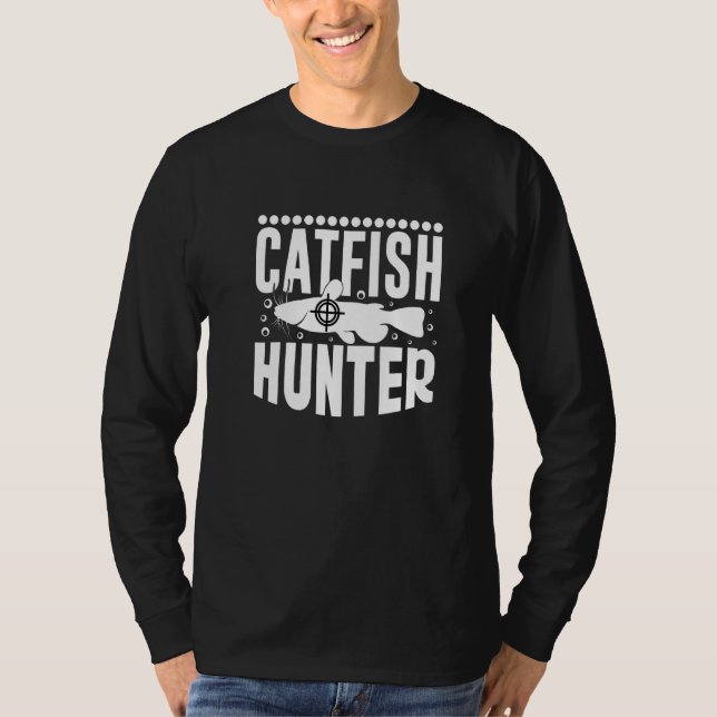 Catfish Hunter River Fishing Catfishing Angler Lov T-Shirt (Front)